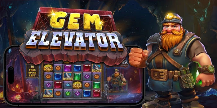 Cara Cerdas Slot Gem Elevator Raih Jackpot Mudah Harian Cepat