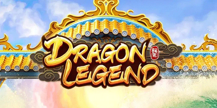 Trik Ampuh Mendapatkan Jackpot Besar Slot Dragon Legend