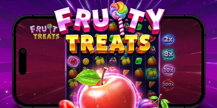 Trik Ampuh Slot Fruity Treats Untuk Raih Kemenangan Besar